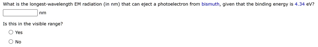 solved-what-is-the-longest-wavelength-em-radiation-in-nm-that-can