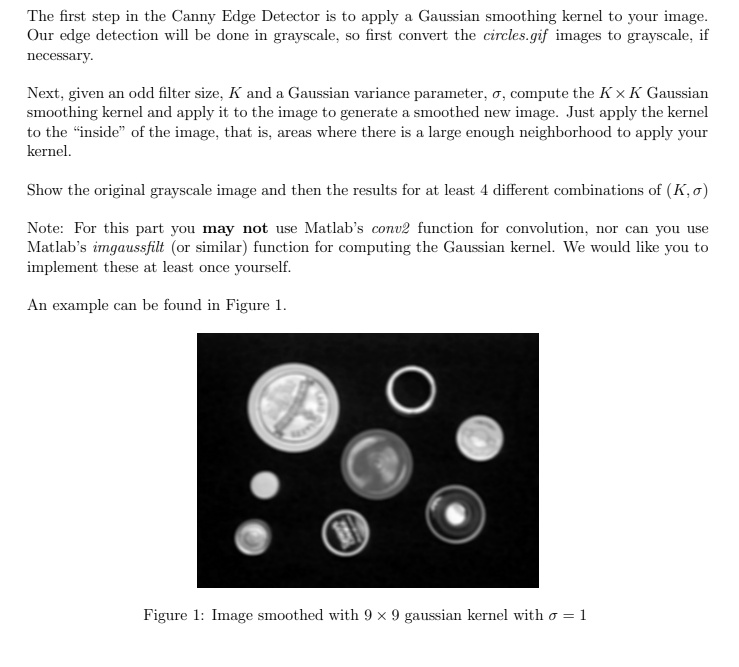 SOLVED: In MATLAB: The first step in the Canny Edge Detector is to ...
