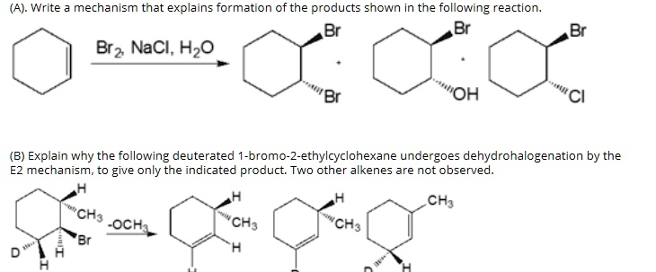 SOLVED: Write a mechanism that explains the formation of the products ...