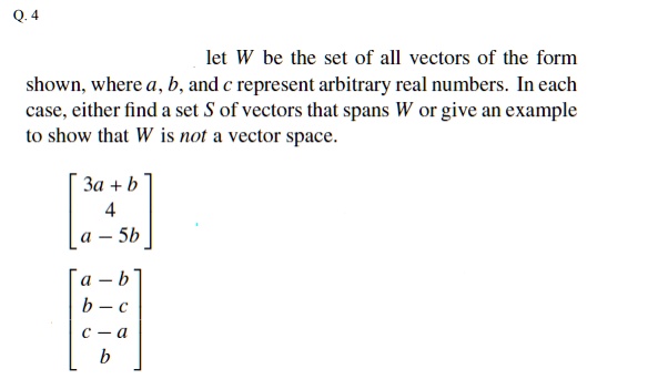 Arbitrary Vector Examples SOLVED: let W be the set of all vectors of the form shown; where a, b ...