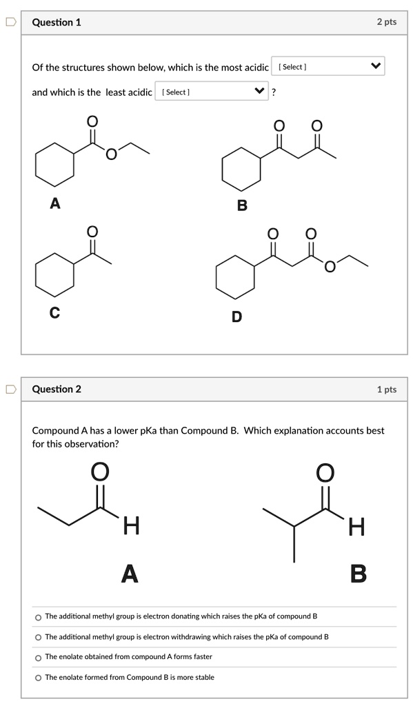 Solved Question L 2 Pts Of The Structures Shown Below Which Is The Most Acidic Select And 8284