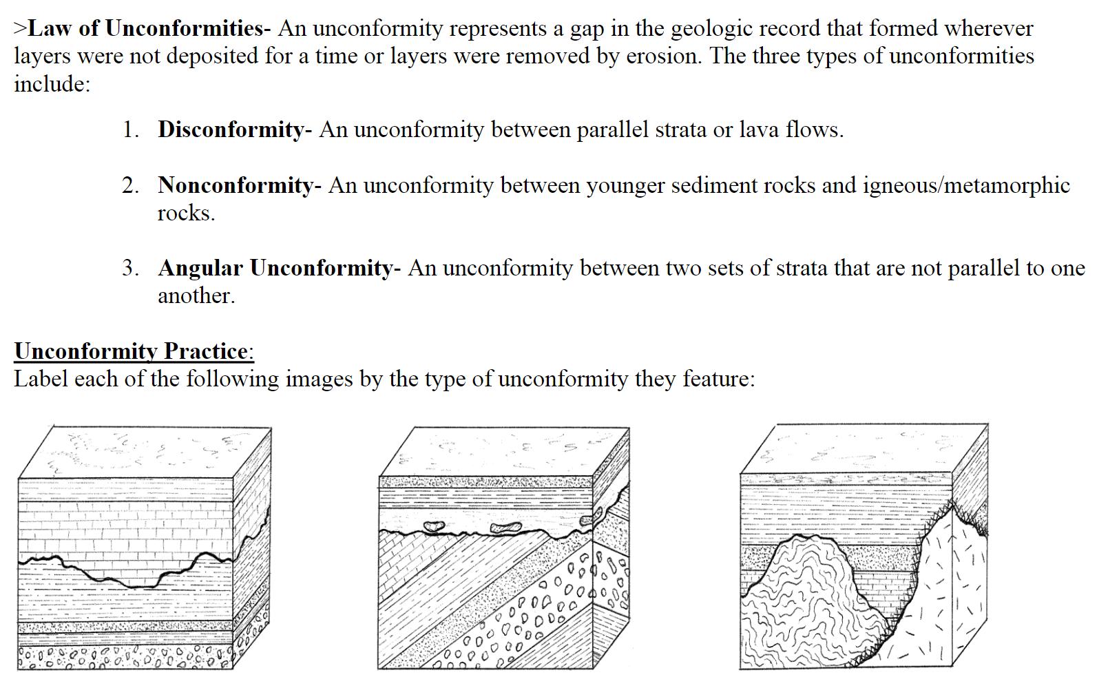 SOLVED: > Law of Unconformities- An unconformity represents a gap in ...