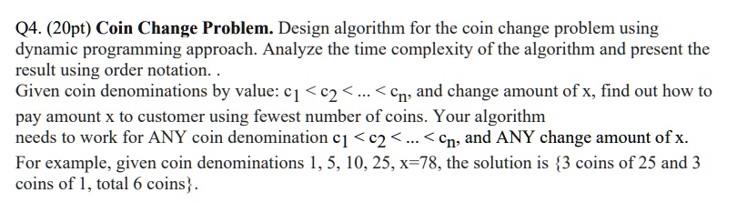 write an algorithm in pseudo code that solves the problem if you use ...