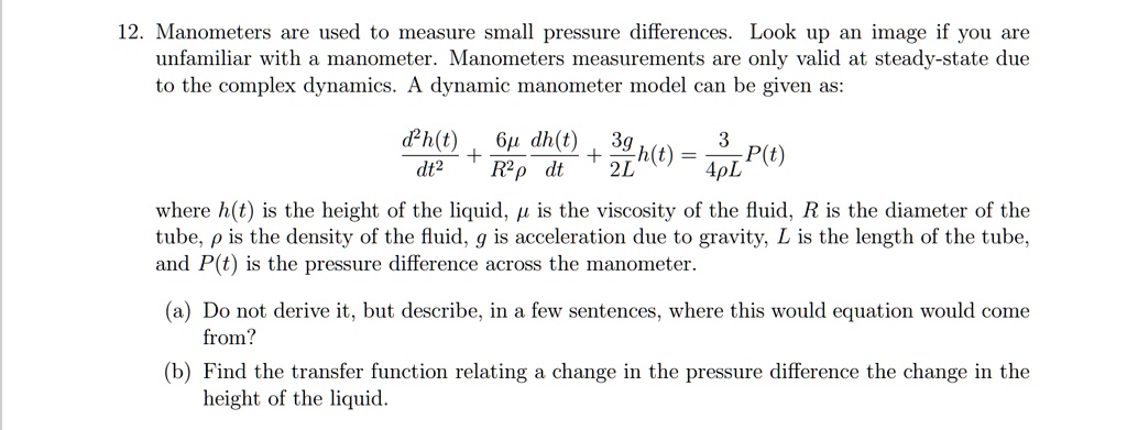 SOLVED: 12. Manometers are used to measure small pressure differences ...