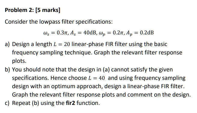 Solved Problem 2 5 Marks Consider The Lowpass Filter Specifications