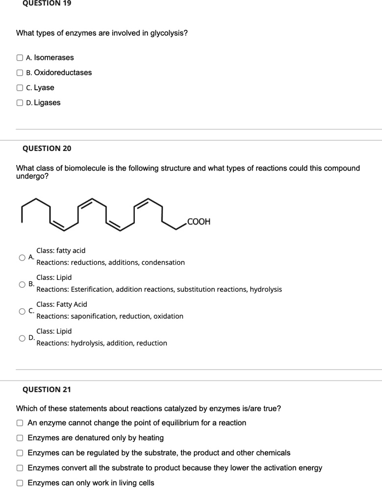 SOLVED QUESTION 19 What types of enzymes are involved in glycolysis? A