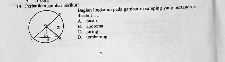 SOLVED: 14. Perhatikan gambar berikut!Bagian lingkaran pada gambar di ...