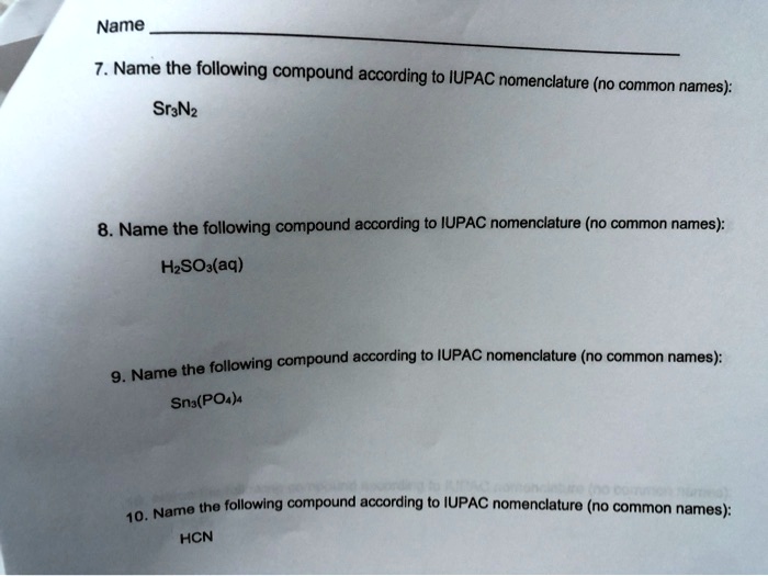 Solved Name The Following Compound According To Iupac Nomenclature No Common Names Sranz 5213