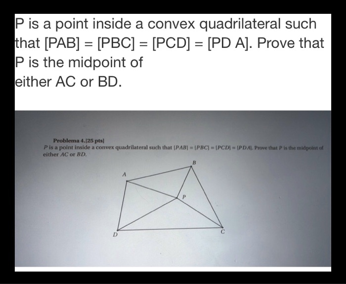 SOLVED P is a point inside a convex quadrilateral such that PAB