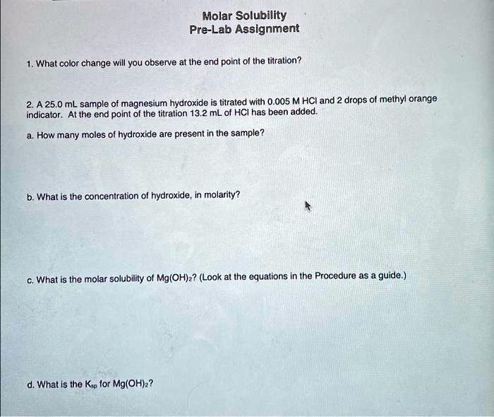 SOLVED Molar Solubility PreLab Assignment 1. What color change will
