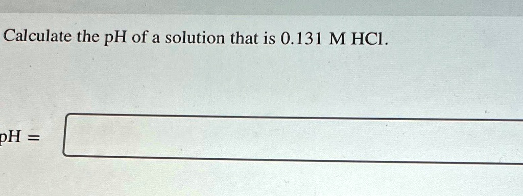how do you calculate the ph of a 0.01 m hcl solution