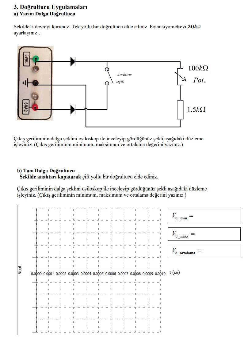 SOLVED: 3. Do?rultucu Uygulamalar? a) Yar?m Dalga Do?rultucu ?ekildeki ...