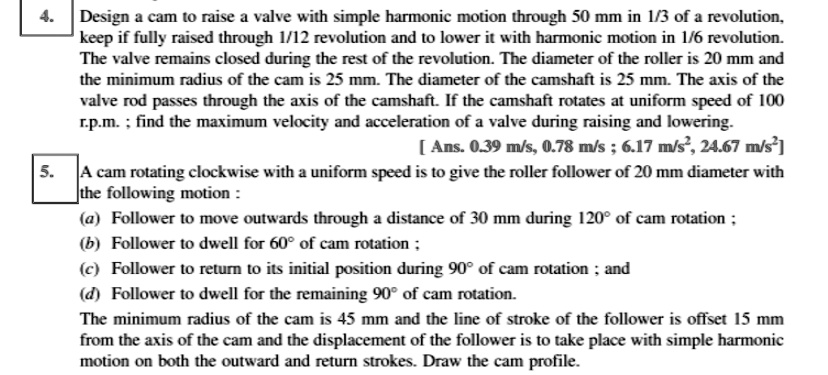 design cam t0 raise valve with simple harmonic motion through 50 mm in ...