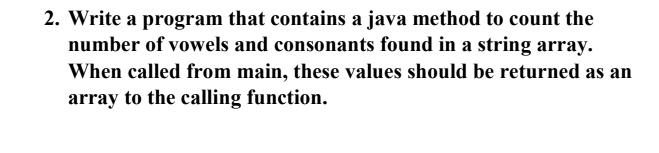 SOLVED: 2. Write a program that contains a java method to count the ...