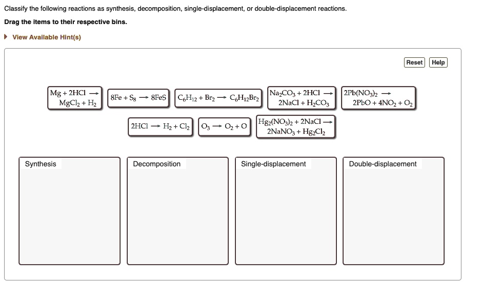 Solved Classify The Following Reactions As Synthesis Decomposition Single Displacement Or 6180