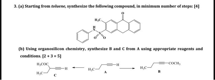 SOLVED: 3. (a) Starting From Toluene, Synthesize The Following Compound ...