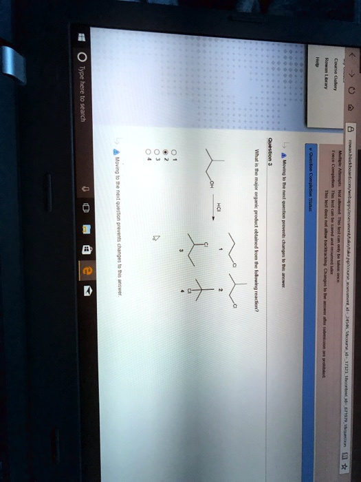 Question 3
What is the major organic product obtained from the following reaction?