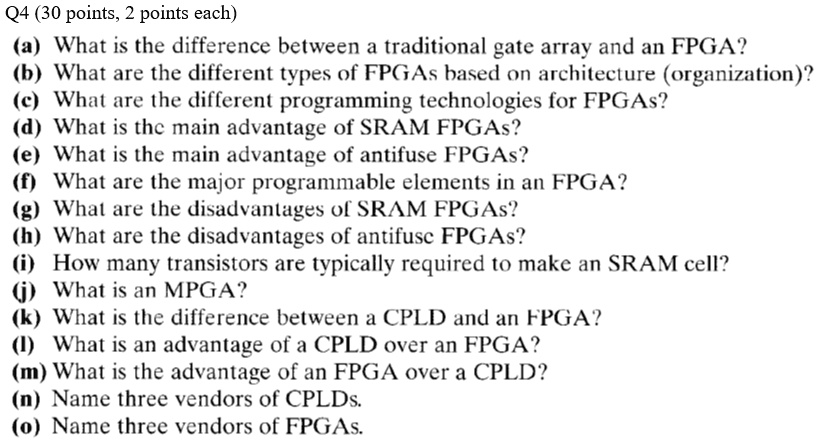 SOLVED: (a) What Is The Difference Between A Traditional Gate Array And ...