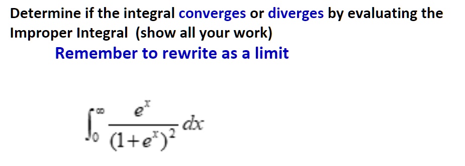 SOLVED: Determine if the integral converges or diverges by evaluating ...