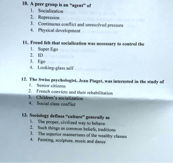 SOLVED 10. A peer group is an agent of 1. Socialization 2