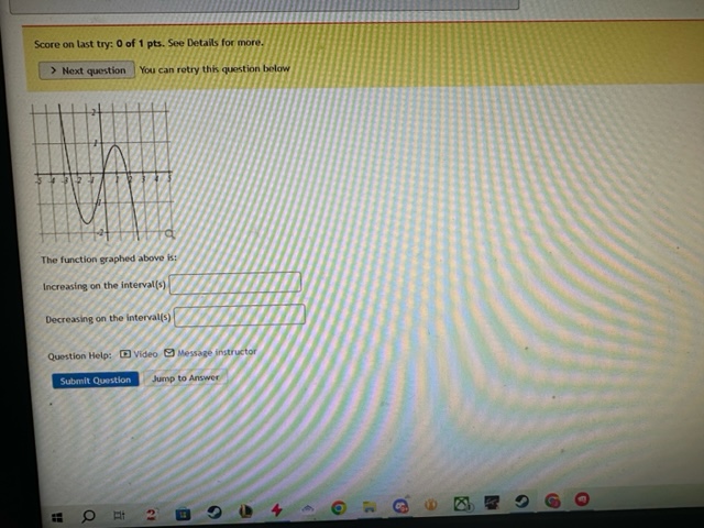The function graphed above is:
Increasing on the interval(s)
Decreasing on the interval(s)