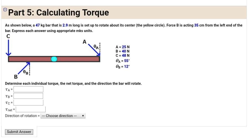 SOLVED Part 5 Calculating Torque As shown below; 47 kg bar that is 2.