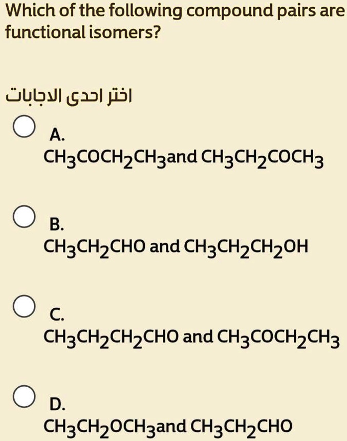 Solved Which Of The Following Compound Pairs Are Functional Isomers A Ch3coch2ch2 And