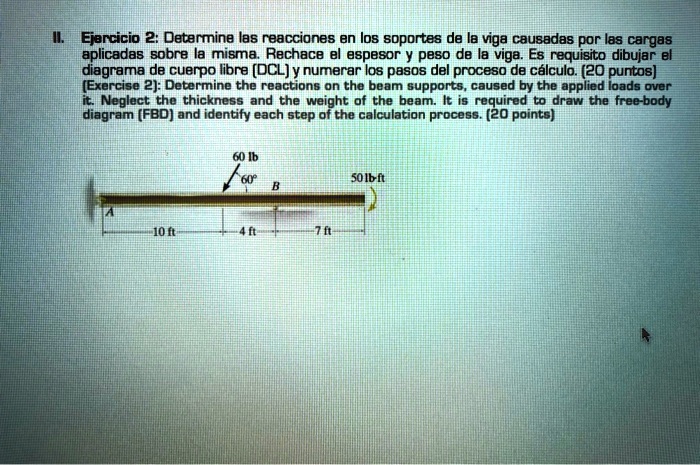 SOLVED: Exercise 2: Determine Las Reacciones En Los Soportes De La Viga ...