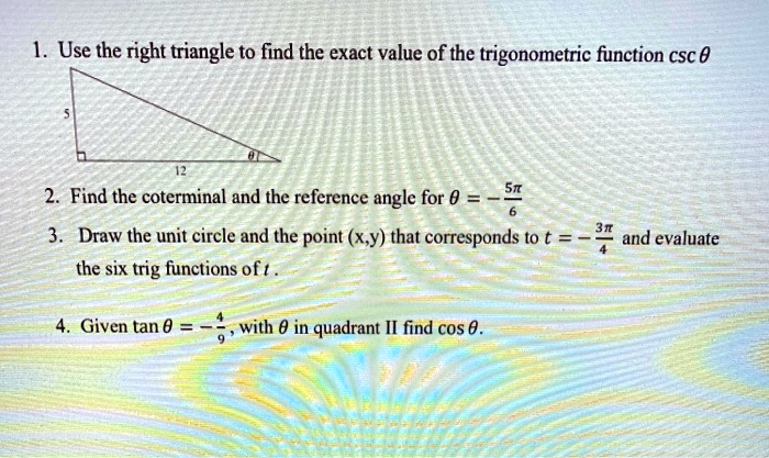 SOLVED: Use the right triangle to find the exact value of the ...
