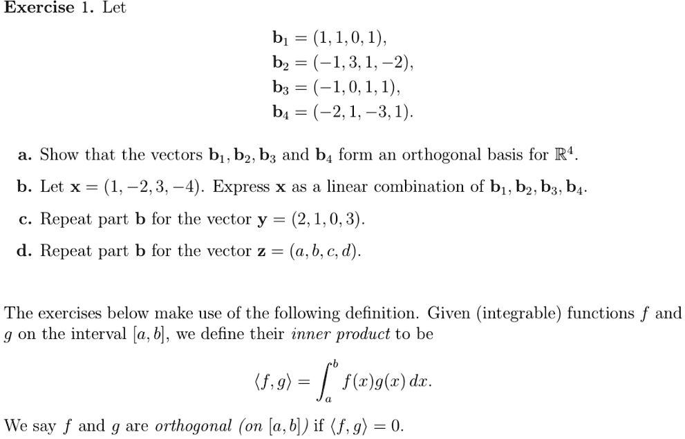 SOLVED: Exercise 1. Let B1 = (1,1,0,1) , B2 = (1,3,1,-2) , B3 = (1,0,1 ...