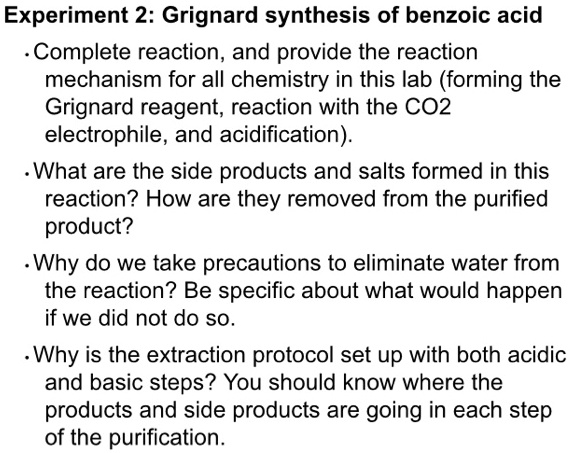 SOLVED: Experiment 2: Grignard synthesis of benzoic acid Complete