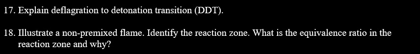 SOLVED: 17. Explain deflagration to detonation transition (DDT). 18 ...