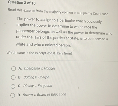 SOLVED: Question 3 Of 10 Read This Excerpt From The Majority Opinion In ...