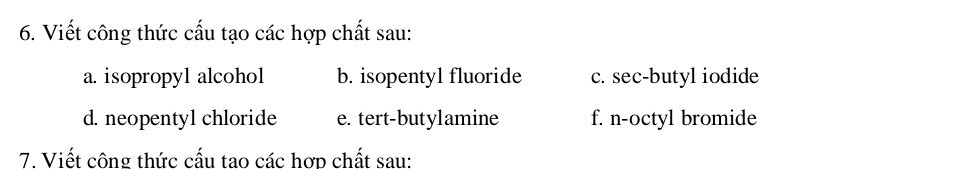 SOLVED: 6. Vi?t Công Th?c C?u T?o Các H?p Ch?t Sau: A. Isopropyl ...