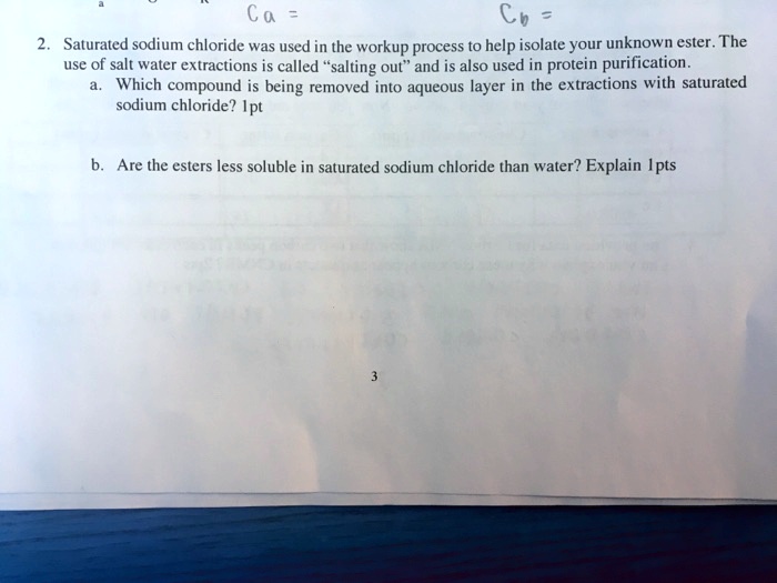 Solved C A Saturated Sodium Chloride Was Used In The Workup Process To