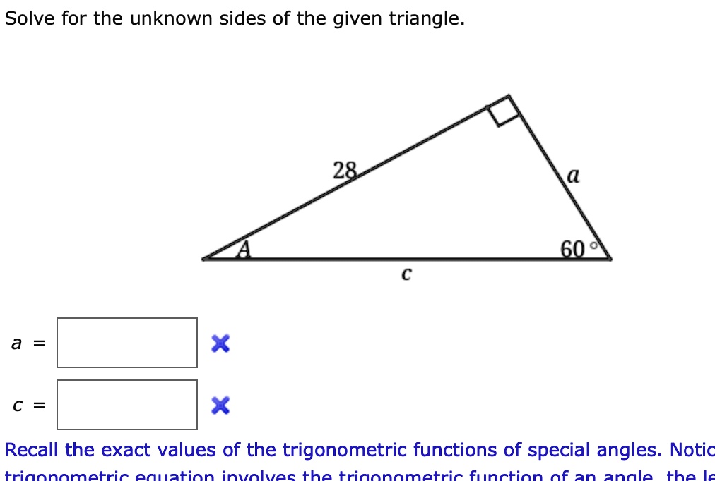 SOLVED:Solve for the unknown sides of the given triangle. 28_ 60 a ...