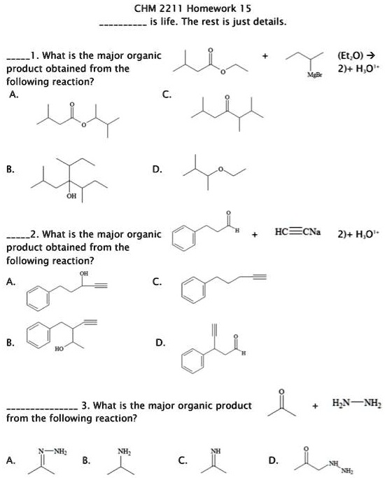 SOLVED: CHM 2211 Homework 15 is life. The rest is just details. What is ...