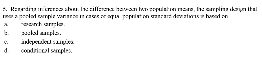 SOLVED: Regarding inferences about the difference between two ...