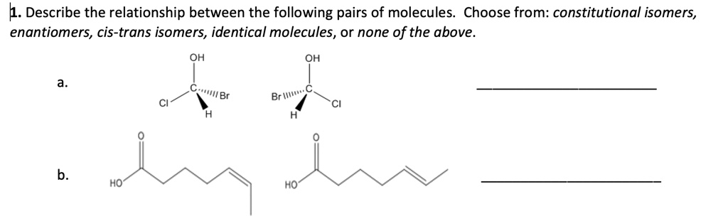 Solved Describe The Relationship Between The Following Pairs Of Molecules Choose From 6192