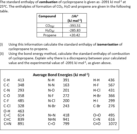 SOLVED The standard enthalpy of combustion of cyclopropane is given as