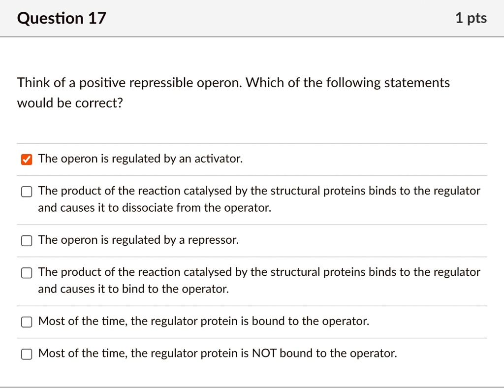 SOLVED: Question 17 1 pts Think of a positive repressible operon. Which