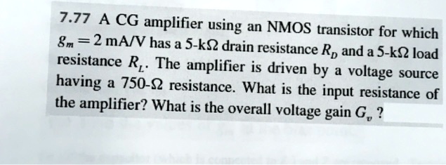 777 a cg amplifier using an nmos transistor for which gm 2 mav has a 5 ...
