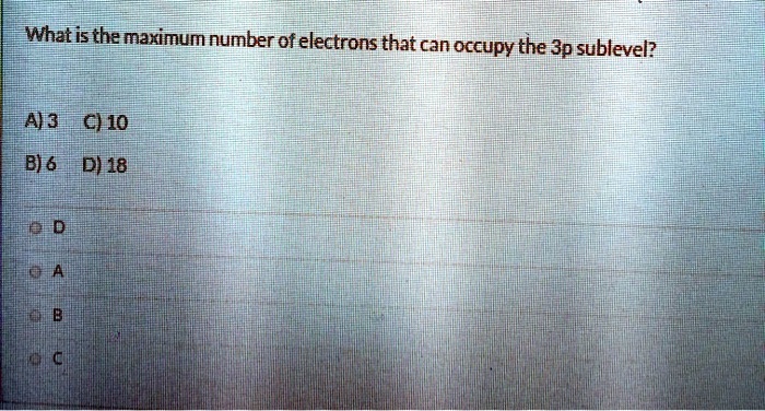 maximum number of electrons that can occupy the 5d sublevel