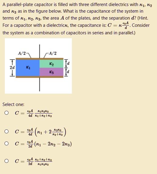 A parallel-plate capacitor is filled with three different dielectrics ...