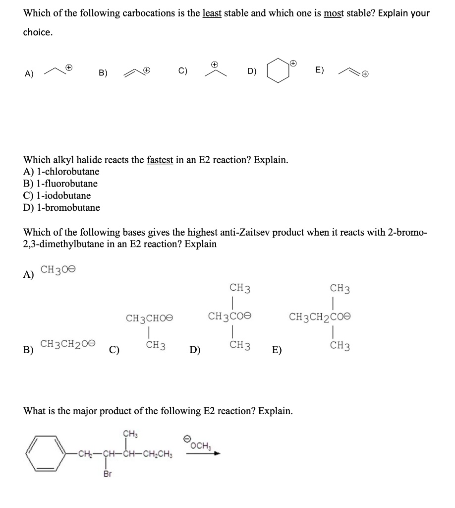 SOLVED: Which of the following carbocations is the least stable and ...