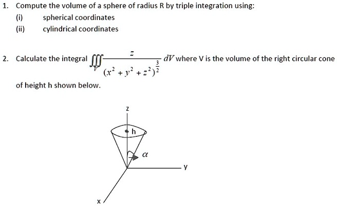 compute the volume of sphere of radius by triple integration using ...