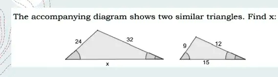 SOLVED: The accompanying diagram shows two similar triangles Find x