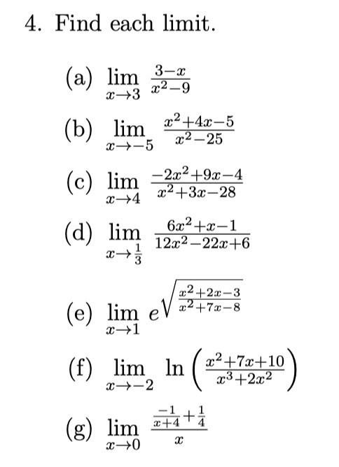 Solved 4 Find Each Limit A Lim 3 T 3 32 9 22 Ar 5 B Lim T 5 12 25 C Lim 2x2 9x X 4 22 3x 28 622 1 D Lim 1212 223 6 1 22 2r 22 7c 8 E