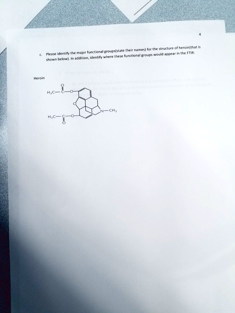 SOLVED: For the structure of heroin, the major functional groups that ...