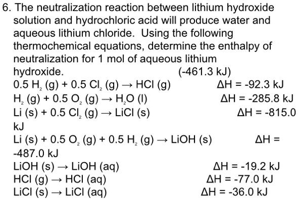 SOLVED: The neutralization reaction between lithium hydroxide solution ...